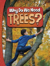 Book Cover for Why Do We Need Trees? by Laura K Murray