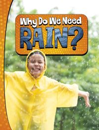 Book Cover for Why Do We Need Rain? by Laura K Murray