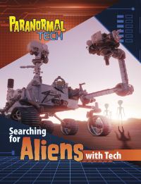 Book Cover for Searching for Aliens With Tech by Megan Cooley Peterson