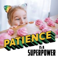 Book Cover for Patience Is a Superpower by Mari C Schuh
