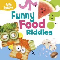Book Cover for Funny Food Riddles by Aaron Sautter