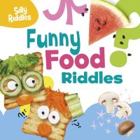 Book Cover for Funny Food Riddles by Aaron Sautter