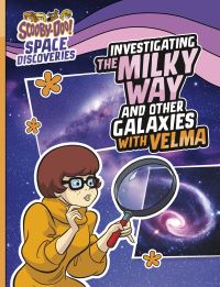 Book Cover for Investigating the Milky Way and Other Galaxies With Velma by Ailynn Collins