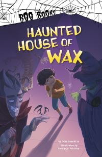 Book Cover for The Haunted House of Wax by John Sazaklis