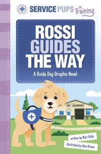 Book Cover for Rossi Guides the Way by Mari Bolte