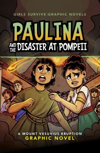 Book Cover for Paulina and the Disaster at Pompeii by Barbara Perez Marquez
