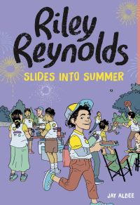 Book Cover for Riley Reynolds Slides Into Summer by Jay Albee