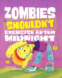 Book Cover for Zombies Shouldn't Exercise After Midnight by Benjamin Harper