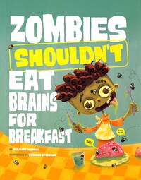 Book Cover for Zombies Shouldn't Eat Brains for Breakfast by Benjamin Harper