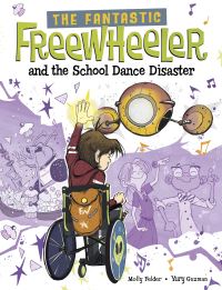 Book Cover for The Fantastic Freewheeler and the School Dance Disaster by Molly Felder