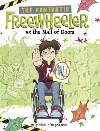 Book Cover for The Fantastic Freewheeler Vs the Mall of Doom by Molly Felder
