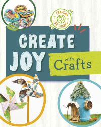 Book Cover for Create Joy With Crafts by Ruthie Van Oosbree