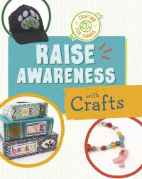 Book Cover for Raise Awareness With Crafts by Ruthie Van Oosbree