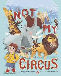 Book Cover for Not My Circus by Janet Sumner Johnson