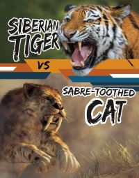 Book Cover for Siberian Tiger Vs Sabre-Toothed Cat by Charles Hofer