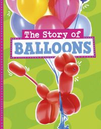 Book Cover for The Story of Balloons by Mae Respicio