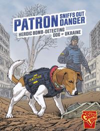 Book Cover for Patron Sniffs Out Danger by Bruce Berglund