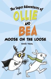 Book Cover for Moose on the Loose by Renée Treml