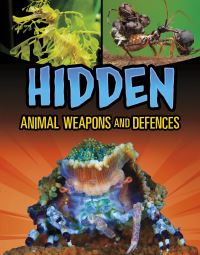 Book Cover for Hidden Animal Weapons and Defences by Teresa Klepinger