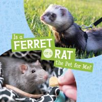 Book Cover for Is a Ferret or a Rat the Pet for Me? by Cara Krenn