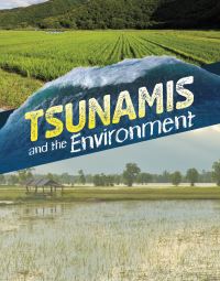 Book Cover for Tsunamis and the Environment by Ailynn Collins