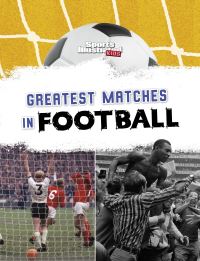 Book Cover for Greatest Matches in Football by Daniel Nunn