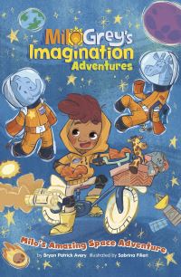 Book Cover for Milo's Amazing Space Adventure by Bryan Patrick Avery