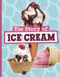 Book Cover for The Story of Ice Cream by Gloria Koster