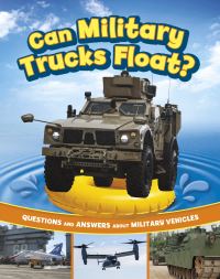 Book Cover for Can Military Trucks Float? by Heather E Schwartz