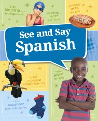 Book Cover for See and Say Spanish by Claudia Oviedo,  Claudia Oviedo