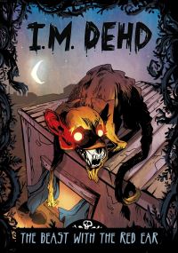 Book Cover for The Beast With the Red Ear by I M Dehd, Vanessa Ramos
