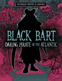Book Cover for Black Bart, Daring Pirate of the Atlantic by Jessica Gunderson