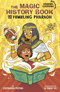 Book Cover for The Magic History Book and the Fumbling Pharaoh by Stephanie Peters