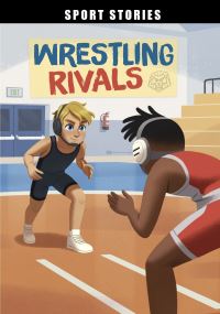 Book Cover for Wrestling Rivals by Jake Maddox