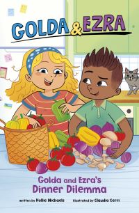 Book Cover for Golda and Ezra's Dinner Dilemma by Hollie Michaels