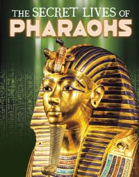 Book Cover for The Secret Lives of Pharaohs by Carol Kim