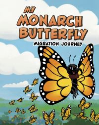 Book Cover for My Monarch Butterfly Migration Journey by JameeMarie Edwards