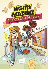 Book Cover for The Spectacular Switcheroo! by Michael Anthony Steele