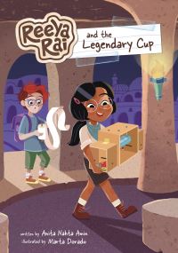 Book Cover for Reeya Rai and the Legendary Cup by Anita Nahta Amin