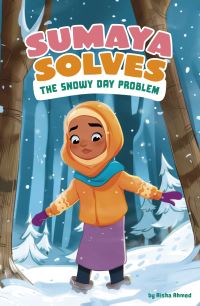 Book Cover for Sumaya Solves the Snowy Day Problem by Aisha Ahmed