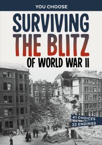 Book Cover for Surviving the Blitz of World War II by Allison Lassieur