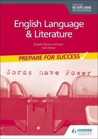 Book Cover for English Language and Literature for the IB Diploma by Angela Stancar Johnson, Colin Pierce