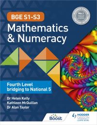 Book Cover for BGE S1-S3 Mathematics & Numeracy. Fourth Level Bridging to National 5 by Helen Kelly, Alan Taylor, Kate McQuillan