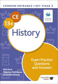 Book Cover for Common Entrance 13+ History. Exam Practice Questions and Answers by Bob Pace, Clare Strickland, Stephen Rathbone