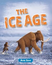 Book Cover for The Ice Age by Andy Seed