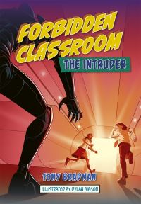 Book Cover for Forbidden Classroom. The Intruder by Tony Bradman