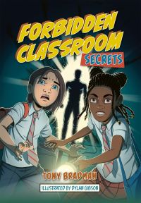 Book Cover for Forbidden Classroom. Secrets by Tony Bradman
