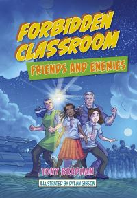 Book Cover for Forbidden Classroom. Friends and Enemies by Tony Bradman