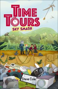 Book Cover for Time Tours. Sky Smash by Stephen Cole