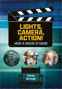 Book Cover for Lights, Camera, Action! by Ciaran Murtagh